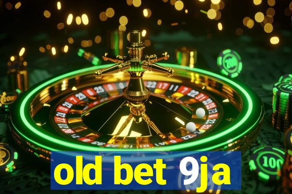 old bet 9ja