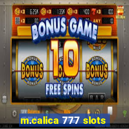 m.calica 777 slots