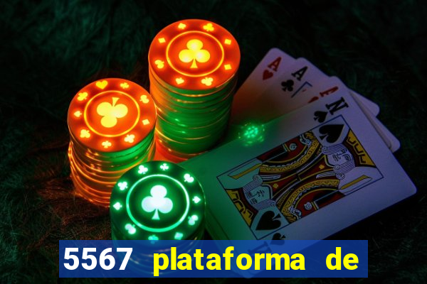 5567 plataforma de jogos login