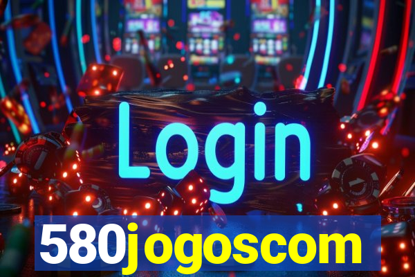 580jogoscom