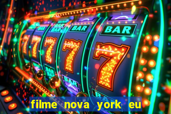 filme nova york eu te amo completo dublado