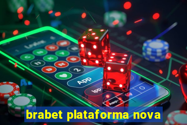 brabet plataforma nova