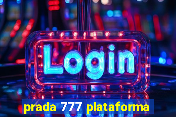 prada 777 plataforma