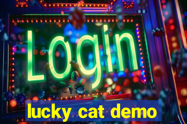 lucky cat demo