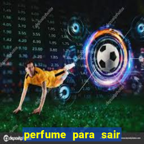 perfume para sair a noite