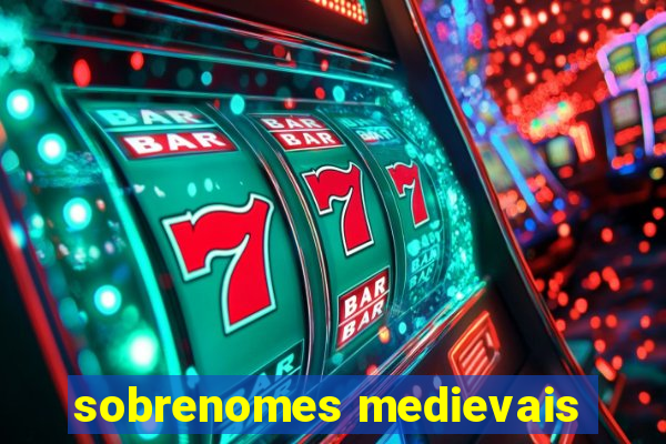 sobrenomes medievais