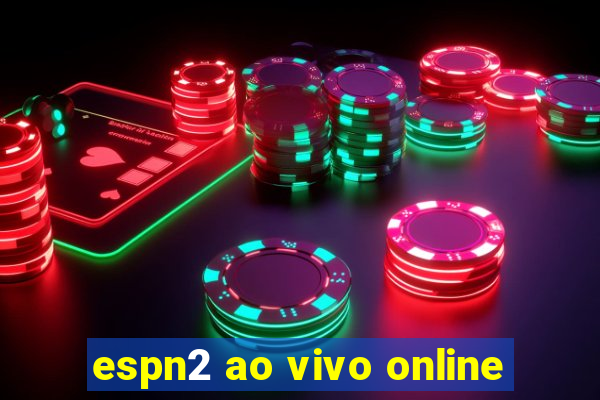 espn2 ao vivo online