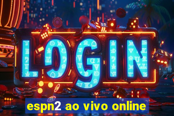 espn2 ao vivo online