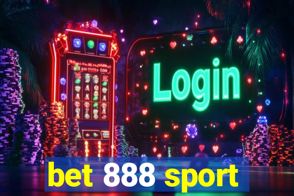 bet 888 sport