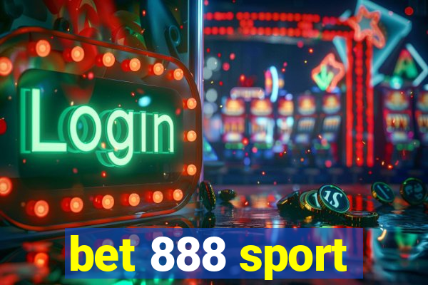 bet 888 sport