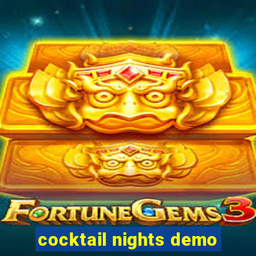 cocktail nights demo