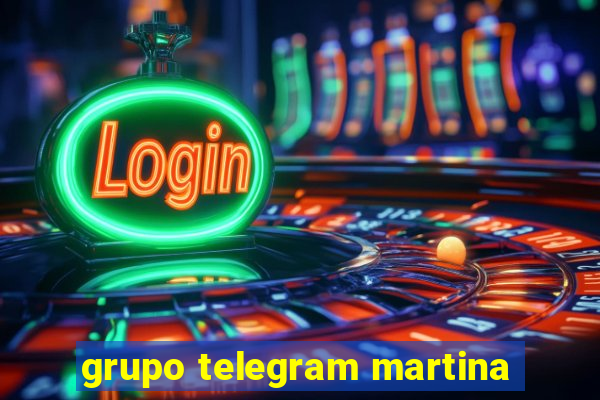 grupo telegram martina