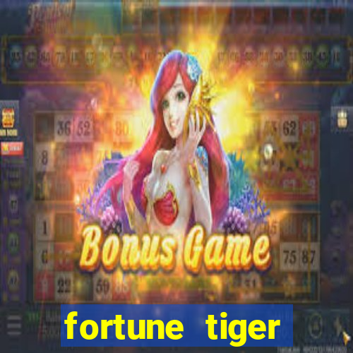 fortune tiger deposito de 1 real