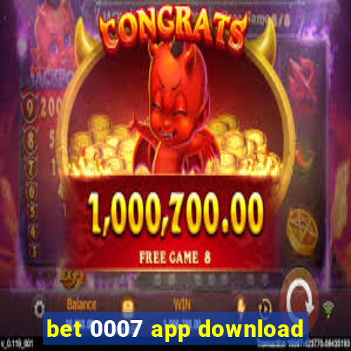 bet 0007 app download