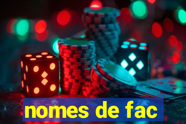 nomes de fac