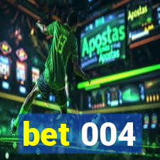 bet 004