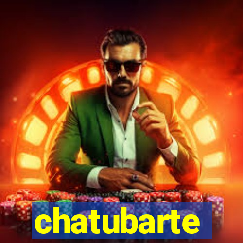 chatubarte