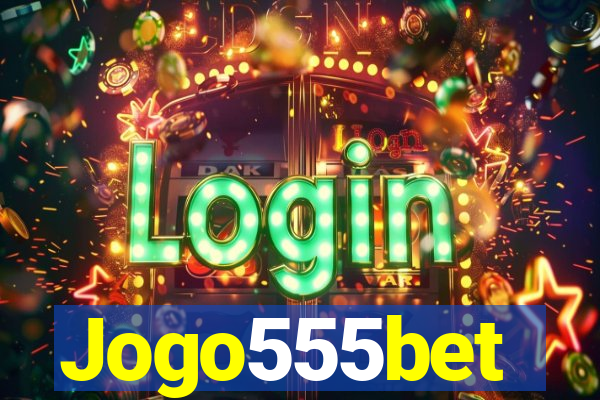 Jogo555bet