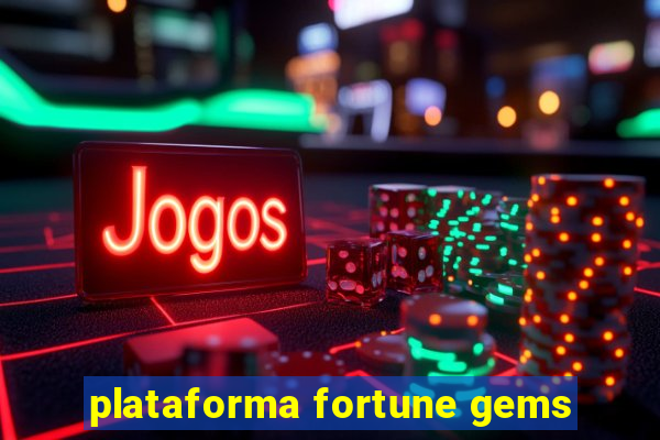 plataforma fortune gems