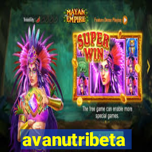 avanutribeta