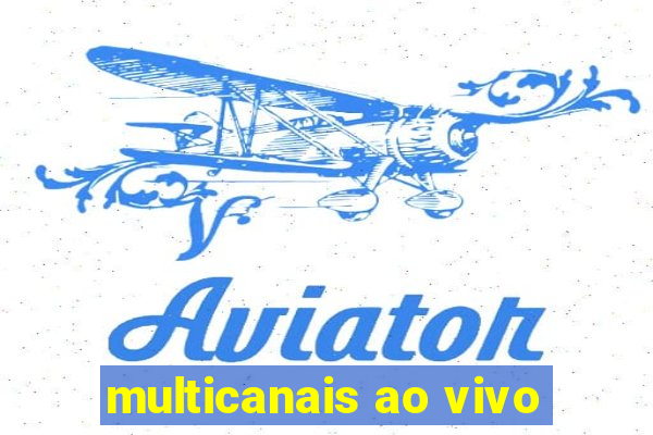 multicanais ao vivo