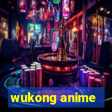 wukong anime