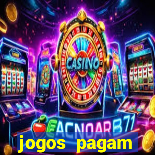 jogos pagam dinheiro de verdade