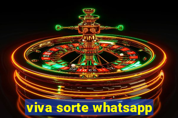 viva sorte whatsapp