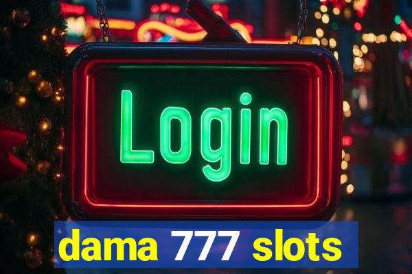 dama 777 slots