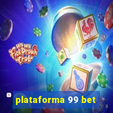 plataforma 99 bet