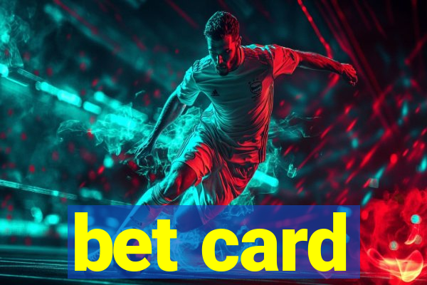 bet card