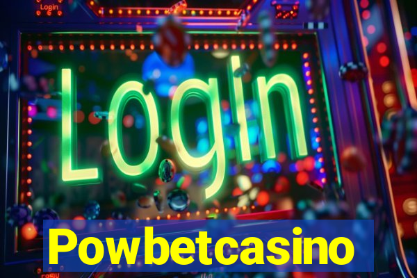 Powbetcasino