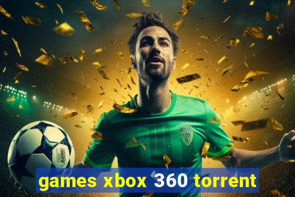 games xbox 360 torrent