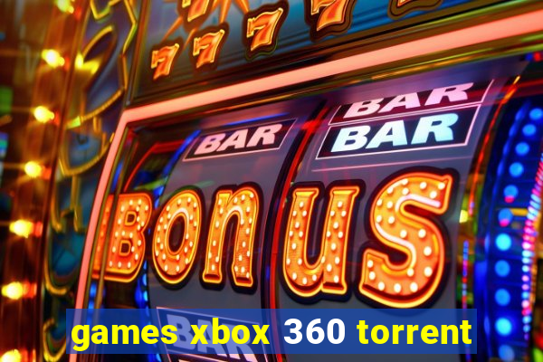 games xbox 360 torrent