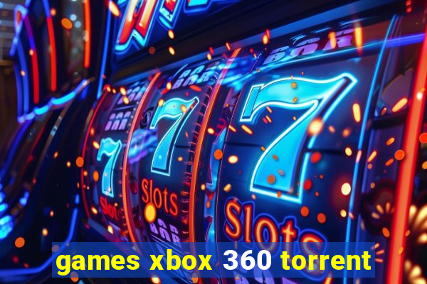 games xbox 360 torrent