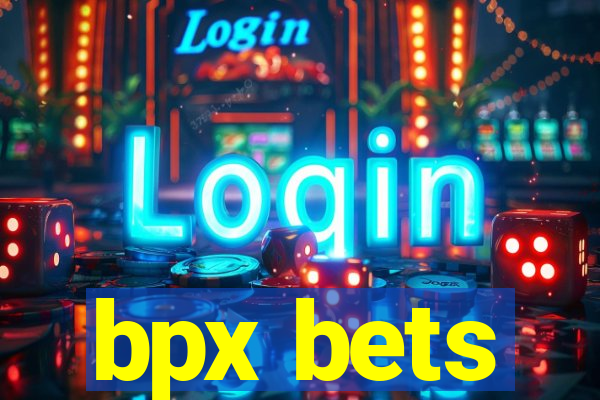 bpx bets