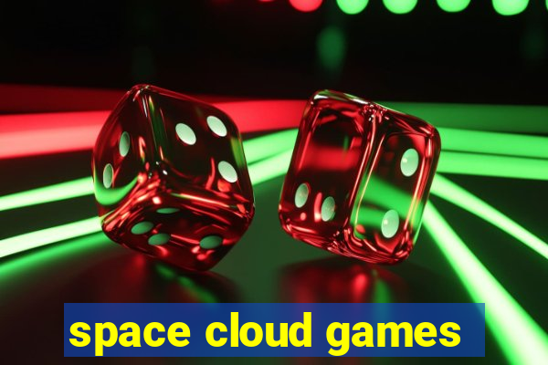 space cloud games