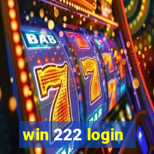 win 222 login