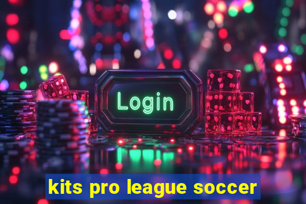 kits pro league soccer