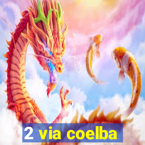 2 via coelba