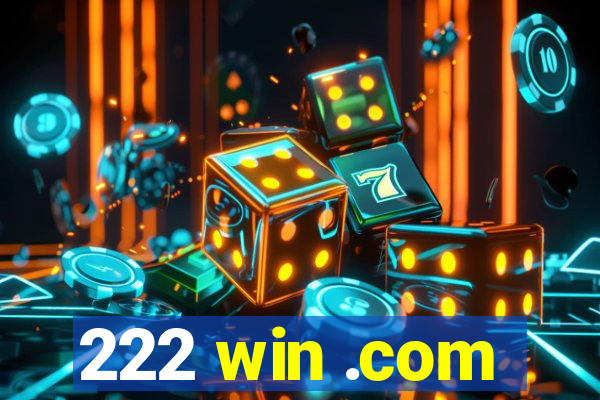 222 win .com