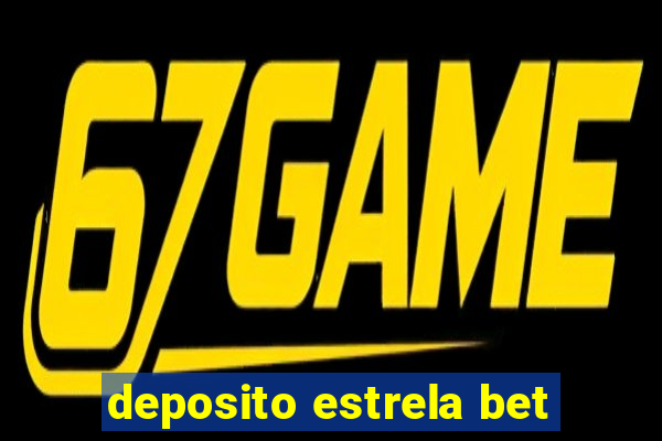 deposito estrela bet