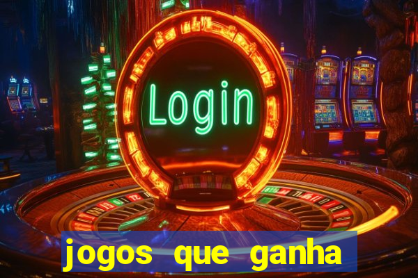 jogos que ganha dinheiro gratuito