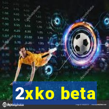 2xko beta