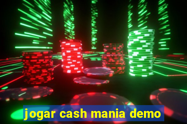 jogar cash mania demo