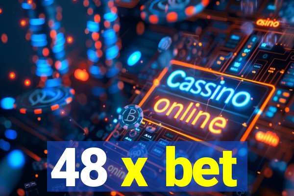 48 x bet