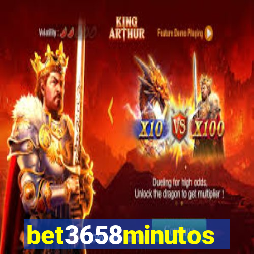 bet3658minutos