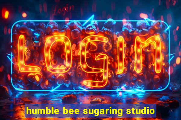 humble bee sugaring studio