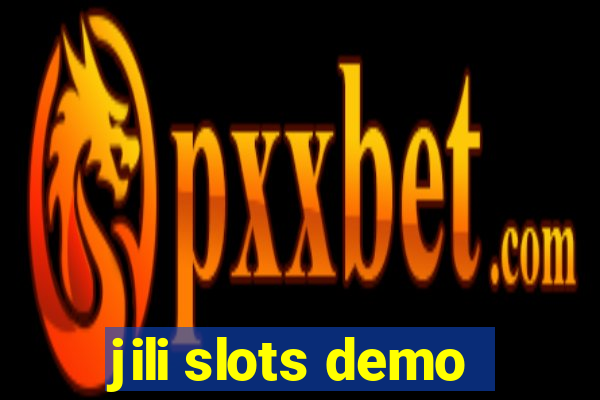 jili slots demo