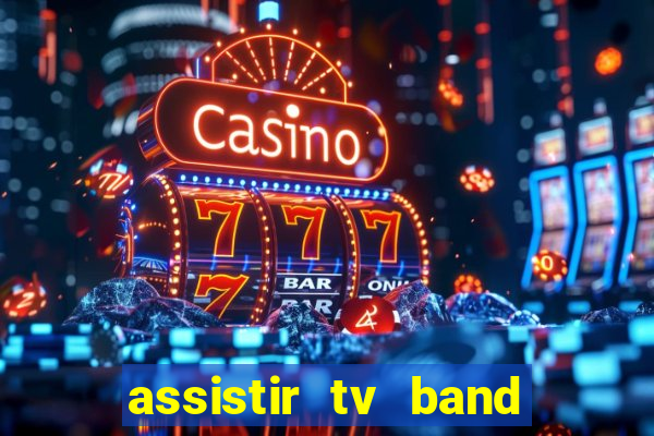 assistir tv band bahia ao vivo